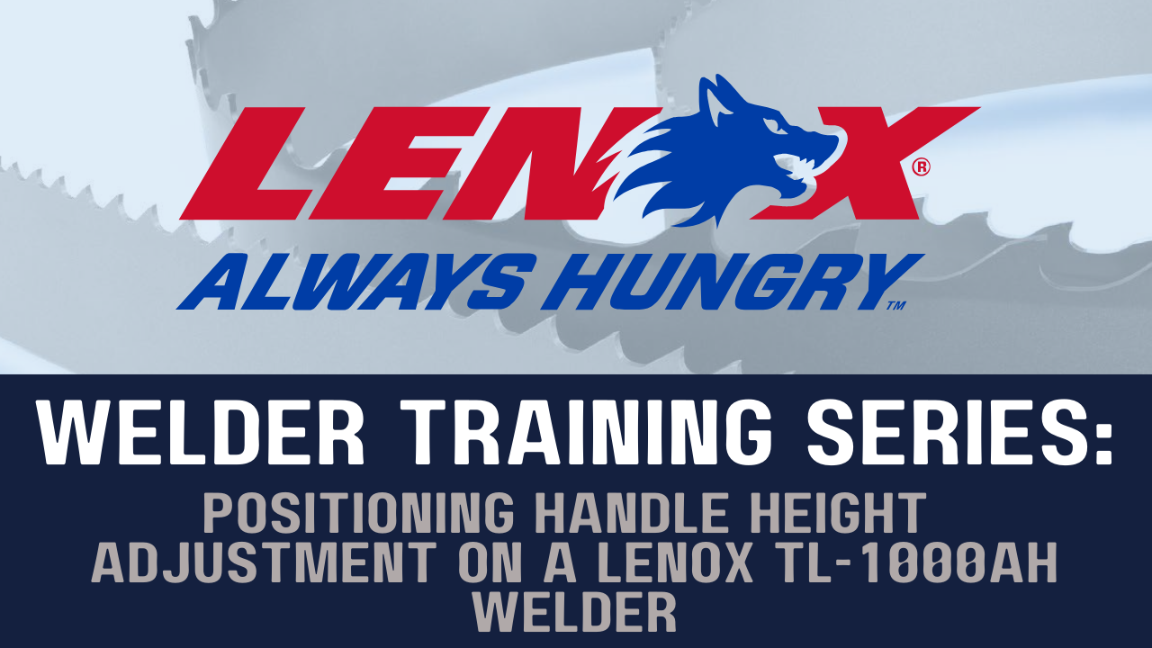 Positioning Handle Height Adjustment on a LENOX TL-1000AH Welder